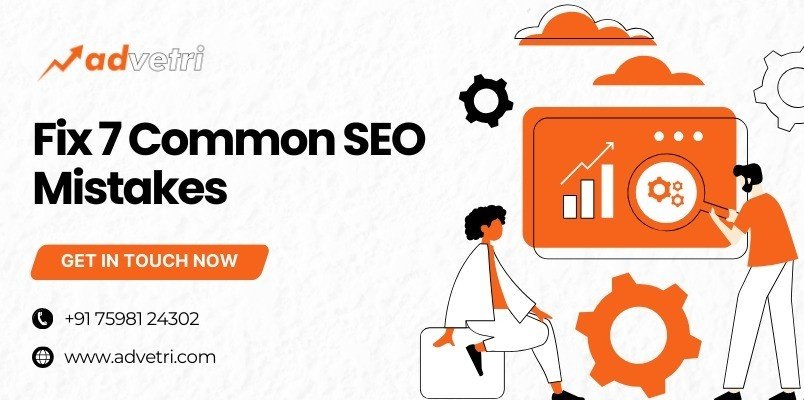 Avoid common SEO mistakes to improve website ranking, traffic, and online visibility.