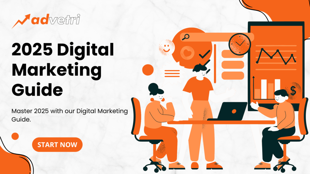 2025 Digital Marketing Guide