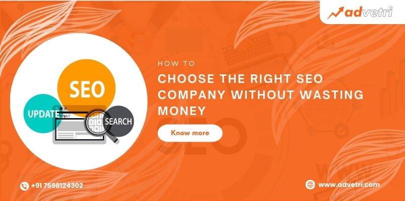 Guide on choosing the right SEO company to improve rankings and avoid wasting marketing budget