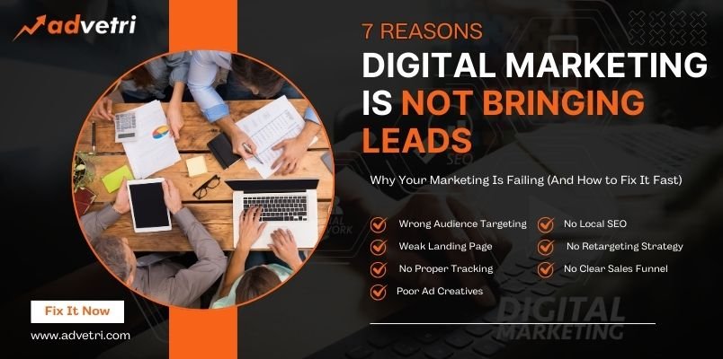 Digital Marketing Is Not Bringing Leads